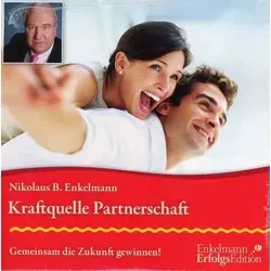 Kraftquelle Partnerschaft, Audio-CD Gemeinsam die Zukunft gewinnen!, Lesung. CD Standard Audio Format