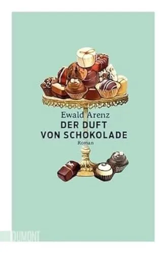Der Duft von Schokolade: Roman