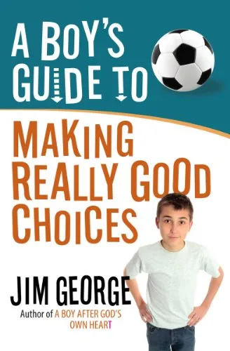 Produktbild A Boy's Guide to Making Really Good Choices