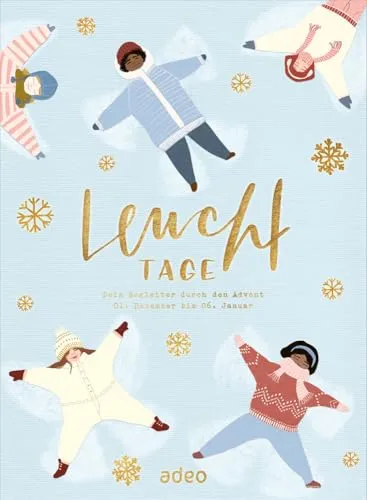 Leuchttage - Dein Begleiter durch den Advent - Advent & Weihnachten Geschenkbücher, erlebe eine inspirierende Reise durch die Adventszeit mit täglichen Impulsen und festlichen Gedanken.