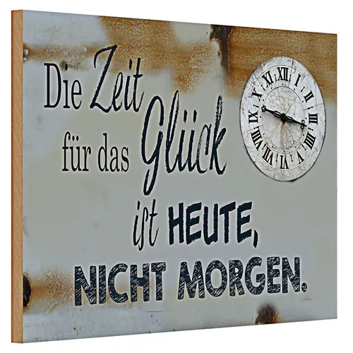 Holzschild Spruch 30x20cm Zeit für das Glück heute nicht