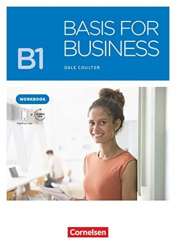 Basis for Business - New Edition - B1: Workbook mit PagePlayer-App - Praktisches Workbook für B1-Niveau mit interaktiver PagePlayer-App und integrierten Audios. Ideal für effizientes Lernen und verbesserte Sprachfähigkeiten.