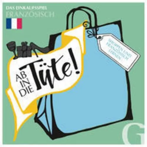 Ab in die Tüte! Das Einkaufspiel: Französisch