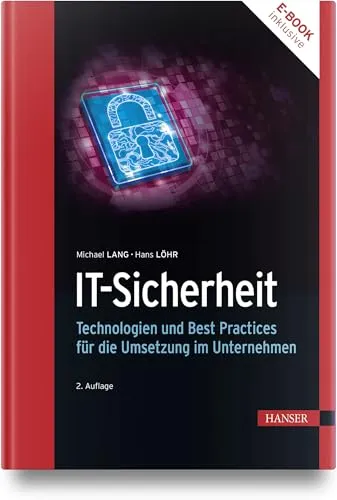 IT-Sicherheit: Technologien und Best Practices für Unternehmen - Hacking: Erfahren Sie, wie Sie IT-Sicherheit effektiv umsetzen und Ihr Unternehmen vor Cyberangriffen schützen.