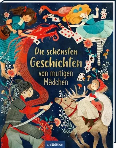 Die schönsten Geschichten von mutigen Mädchen: Kinderbuch für kleine Heldinnen - Märchen, Fabeln & Sagen für Kinder, 15 inspirierende Geschichten über mutige Mädchen aus Klassikern und Sagen für Kinder ab 5 Jahren.