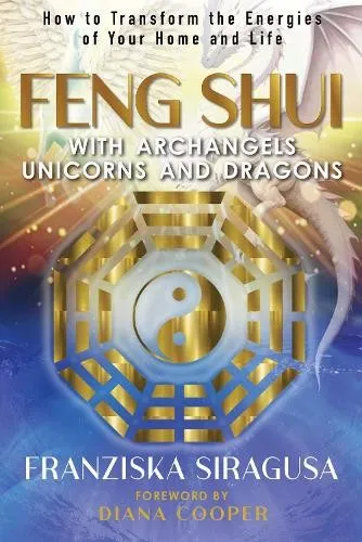 Franziska Sirag Feng Shui with Archangels, Unicorns, a (Taschenbuch) (US IMPORT)