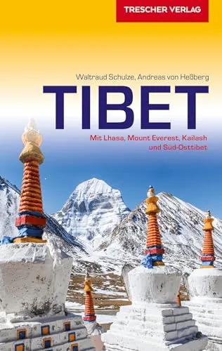 TRESCHER Reiseführer Tibet: Mit Lhasa, Mount Everest, Kailash und Süd-Osttibet (Trescher-Reihe Reisen)