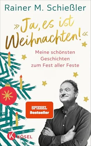 »Ja, es ist Weihnachten!«: Meine schönsten Geschichten zum Fest - Erleben Sie festliche Momente mit diesen bezaubernden Geschichten. Ein Spiegel-Bestseller, der die Magie von Weihnachten in jedem Kapitel entfaltet.