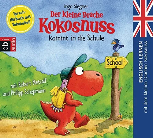 Der kleine Drache Kokosnuss kommt in die Schule: Englisch lernen mit dem kleinen Drachen - Hörbuch für Kinder, interaktives Lernen mit Vokabelteil für einen spielerischen Einstieg in die englische Sprache.