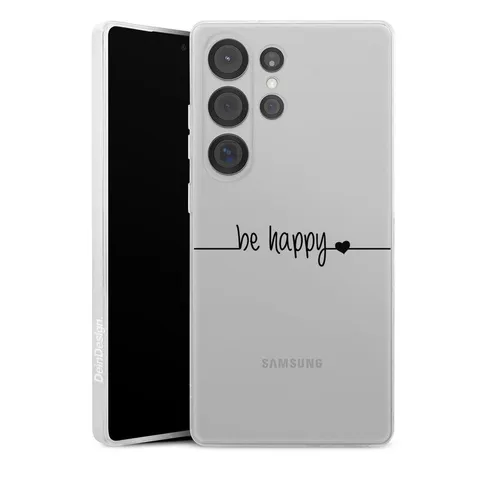 DeinDesign Handyhülle Statement Glück Motiv ohne Hintergrund be happy transparent, Samsung Galaxy S25 Ultra Silikon Hülle Bumper Case Handy Schutzhülle