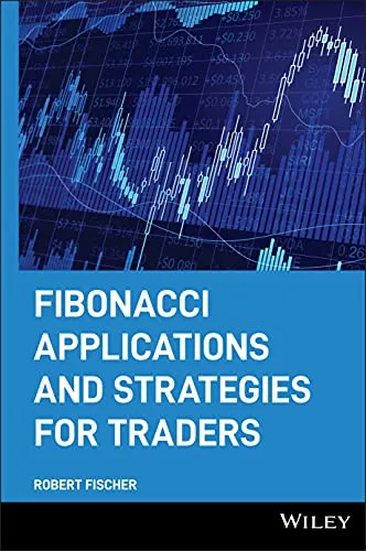 Fibonacci Applications and Strategies for Traders: Wiley Trader's Exchange