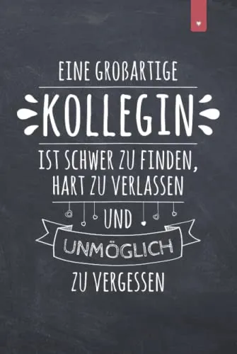 Eine großartige Kollegin: Schönes Abschiedsgeschenk für die Kollegin | Liniertes Notizbuch im DIN A5 Format mit 120 Seiten | Jobwechsel Geschenk ... | Alternative zur Karte für den Abschied