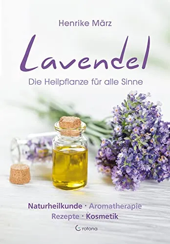 Lavendel: Die Heilpflanze für alle Sinne