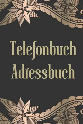 Telefonbuch Adressbuch: Telefon & Adressbuch mit A-Z Register. (Adressen, Telefonnummern, Mailadressen, Geburtstag von Freunden und Bekannten) Adressbuch Klein.