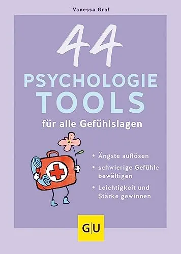 Psychologie-Tools für alle Gefühlslagen: Ängste auflösen, schwierige Gefühle bewältigen, Leichtigkeit und Stärke gewinnen (Lebenshilfe Selbstcoaching) 44