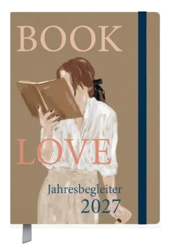 Terminkalender Jahresbegleiter Booklove 2027: Terminplaner 13 x 18,5 cm I Kalendarium in Deutsch I Platz für Notizen und Lesezeichenband