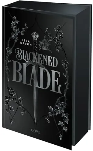 Blackened Blade 1: The Blackened Blade: Dark Fantasy mit einer broken Heroine, die Rache an ihren Peinigern nimmt – exklusiv mit schwarzen Seiten, nur in der ersten Auflage! (1)