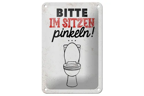 Blechschild Spruch lustig im sitzen pinkeln 12x18 cm Geschenk Schild
