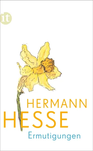 Hermann Hesse; Volker Michels / Ermutigungen