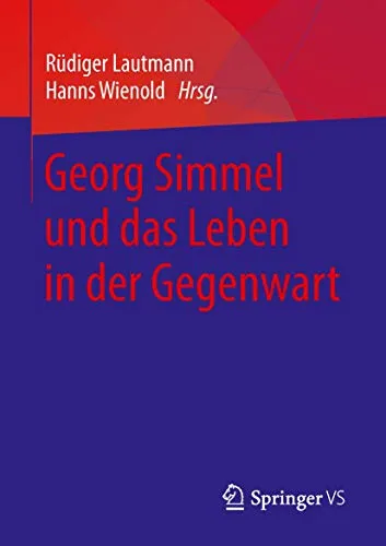 Georg Simmel und das Leben in der Gegenwart - Recht und Gesellschaft, eine tiefgehende Analyse von Simmels Einfluss auf moderne Lebensweisen und soziale Strukturen.