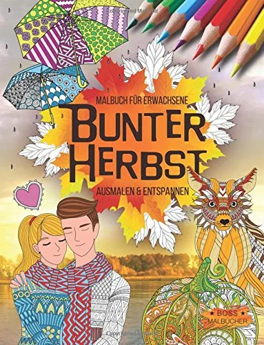 Bunter Herbst: Malbuch für Erwachsene (Ausmalen & Entspannen)