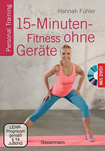15-Minuten-Fitness ohne Geräte + DVD: Personal Training (Deutsch)