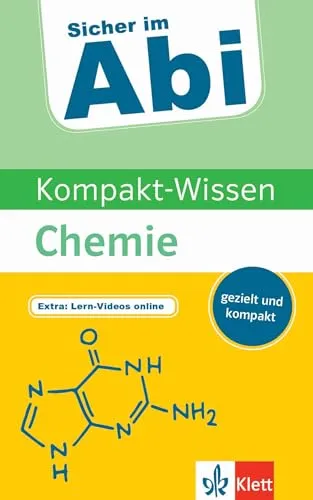 Klett Kompakt-Wissen Chemie: schnell und kompakt fürs Chemie Abitur lernen (Sicher im Abi / Kompakt-Wissen)