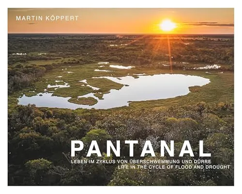 Pantanal: Leben im Zyklus von Überschwemmung und Dürre - Freizeit, Haus & Garten – Entdecken Sie die einzigartige Flora und Fauna des Pantanals in diesem hochwertigen Bildband mit über 190 beeindruckenden Farbfotografien und zweisprachigen Texten.