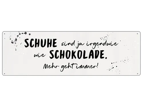 METALLSCHILD Blechschild SCHUHE SIND JA IRGENDWIE WIE SCHOKOLADE Freundin