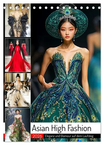 CALVENDO Wandkalender Asian High Fashion. Eleganz und Glamour auf dem Laufsteg (Tischkalende