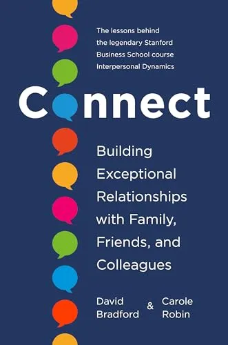 Connect: Building Exceptional Relationships With Family, Friends, and Colleagues