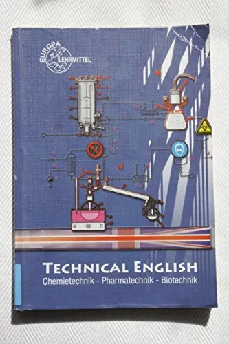 Technical English: Chemietechnik, Pharmatechnik, Biotechnik