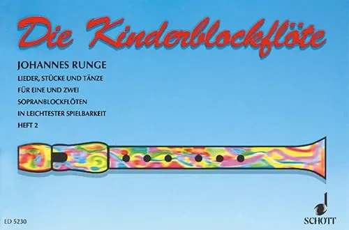 Die Kinderflöte: Kinderlieder und kleine Tänze in leichtester Spielbarkeit. Band 2. 1-2 Sopran-Blockflöten. Spielpartitur.