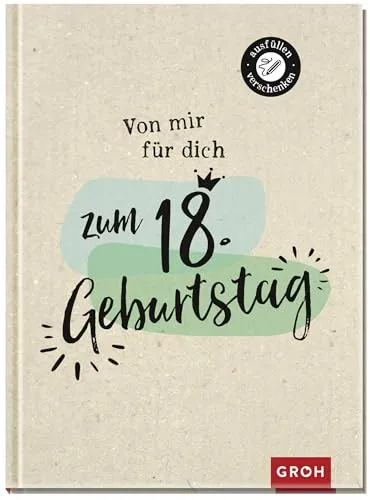 Von mir für dich zum 18. Geburtstag: Ausfüllen & Verschenken