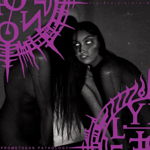 Lykotonon / Promethean Pathology