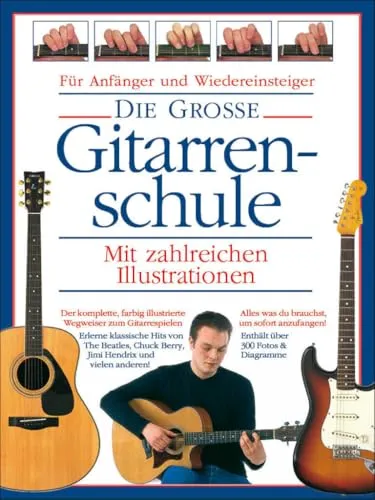 Die grosse Gitarrenschule: Noten, Lehrmaterial, Bundle, CD für Gitarre: Der komplette, farbig illustrierte Wegweiser zum Gitarrespielen