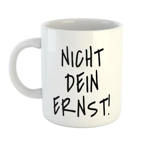Hellweg Druckerei Huuraa Kaffeetasse Nicht dein Ernst! Geschenk Idee Keramik 330ml Kaffee-Becher mit Spruch