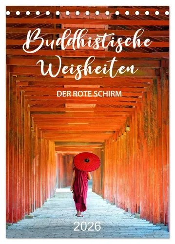 Mario Weigt | Buddhistische Weisheiten - DER ROTE SCHIRM (Tischkalender 2026...