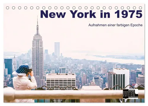 Michael Schulz-Dostal | New York in 1975 (Tischkalender 2026 DIN A5 quer),...