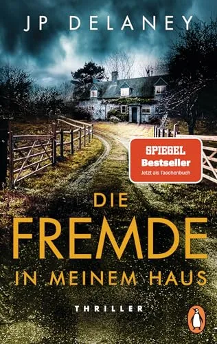 Produktbild Die Fremde in meinem Haus: Thriller. Der SPIEGEL-Bestseller erstmals im Taschenbuch