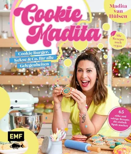 Cookie Madita: Cookie Burger und mehr – 65 kreative Rezepte - Freizeit, Haus & Garten – Entdecken Sie 65 süße und salzige Rezepte, die Spaß machen und ideal für jede Gelegenheit sind!