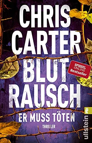Blutrausch - Er muss töten: Thriller | Der Psychothriller SPIEGEL-Bestseller: Grausame Morde, ein Künstler und seine Ausstellung (Ein Hunter-und-Garcia-Thriller, Band 9)