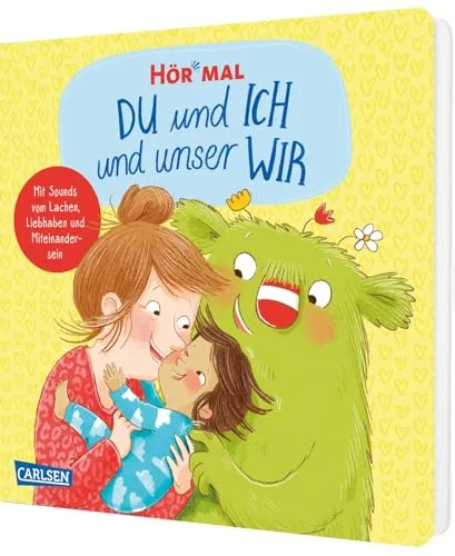 Hör mal (Soundbuch): DU und ICH und unser WIR: Pappbilderbuch für Kinder ab 2 Jahren über das kleine WIR, Gemeinschaft und Liebhaben