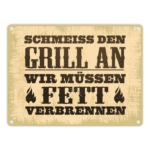 Schmeiss den Grill an wir müssen Fett verbrennen Metallschild im rustikalen Stil