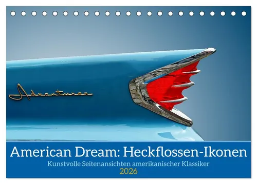 CALVENDO Wandkalender American Dream: Heckflossen-Ikonen (Tischkalender 2026 DIN A5 quer), C