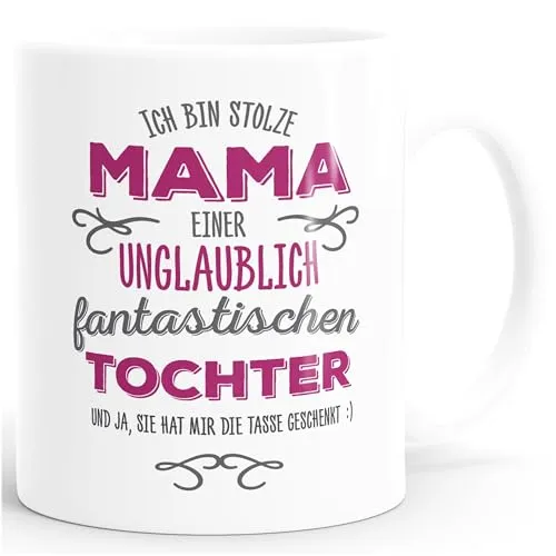 MoonWorks® Kaffee-Tasse Ich bin stolze Mama einer ungeheuer fantastischen Tochter Geschenk Spruch weiß unisize