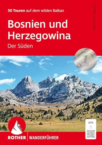 Bosnien und Herzegowina - Der Süden: 50 Touren auf dem wilden Balkan. Mit GPS-Tracks (Rother Wanderführer)