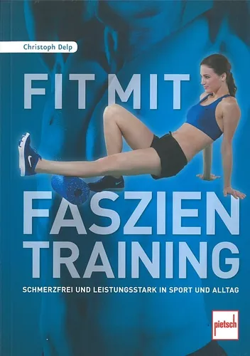 Delp: Fit mit Faszien-Training