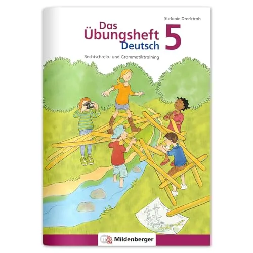 Das Übungsheft Deutsch 5 – Rechtschreib- und Grammatiktraining | Selbsterklärende Aufgaben in kleinen Einheiten | Inkl. Lösungen & Sticker | 64 Seiten