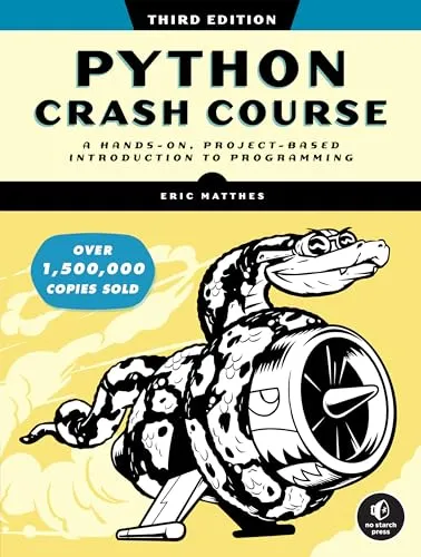 Python Crash Course, 3rd Edition: Praktische Einführung in die Programmierung - Informatik-Buch für Anfänger, bietet praxisnahe Projekte und fördert das Lernen durch Anwendung.